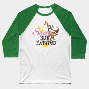 Sweet But Twisted Baseball T-Shirt